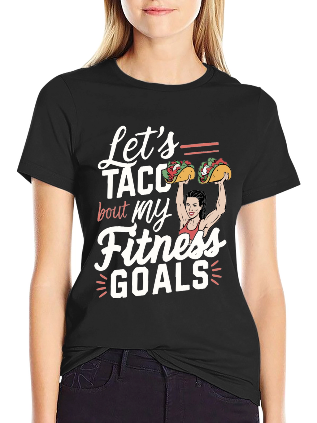 Lets Taco Bout Fitness Goals Graphic Tee