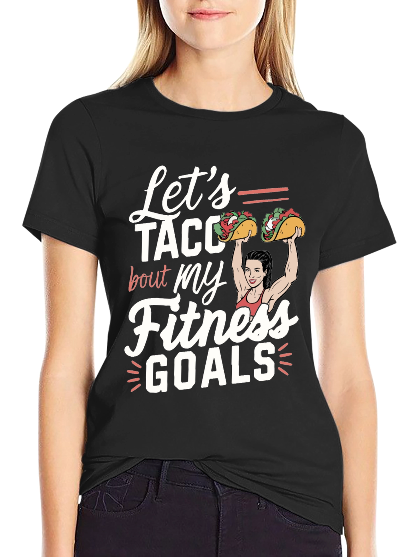 Lets Taco Bout Fitness Goals Graphic Tee