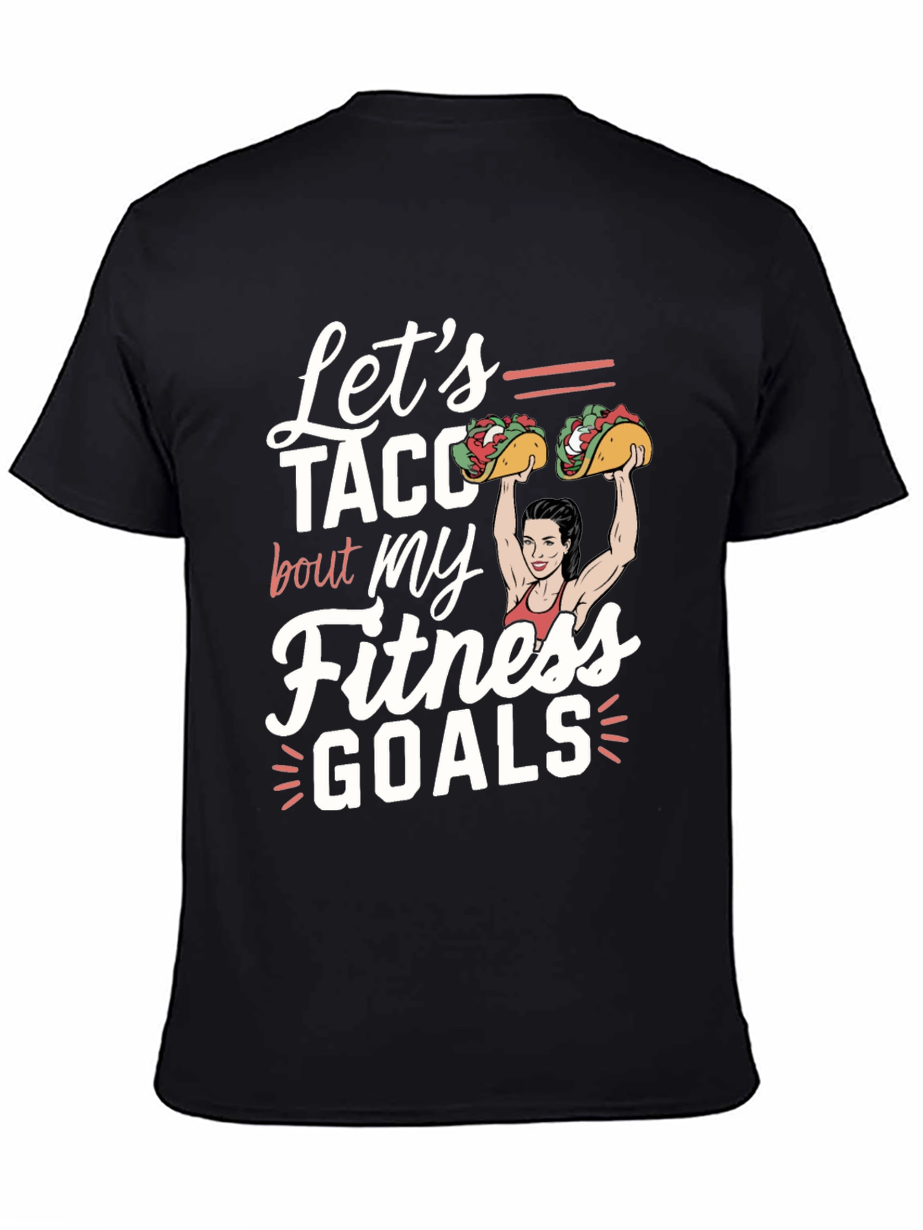 Lets Taco Bout Fitness Goals Graphic Tee