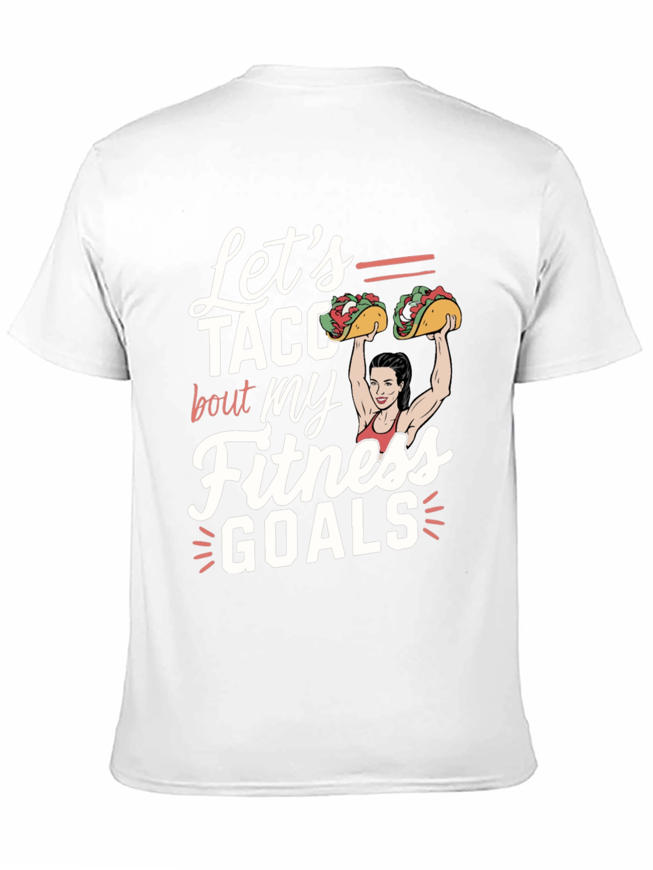 Lets Taco Bout Fitness Goals Graphic Tee