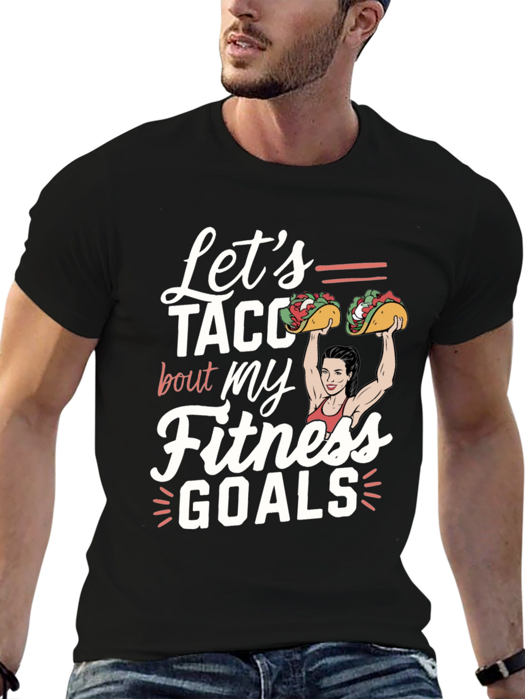 Lets Taco Bout Fitness Goals Graphic Tee