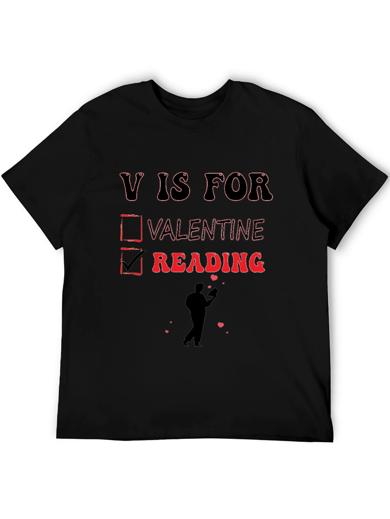V is for Reading T-Shirt - Valentines Day Novelty Tee