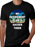 My Retirement Plan Hacken Token Black T-Shirt