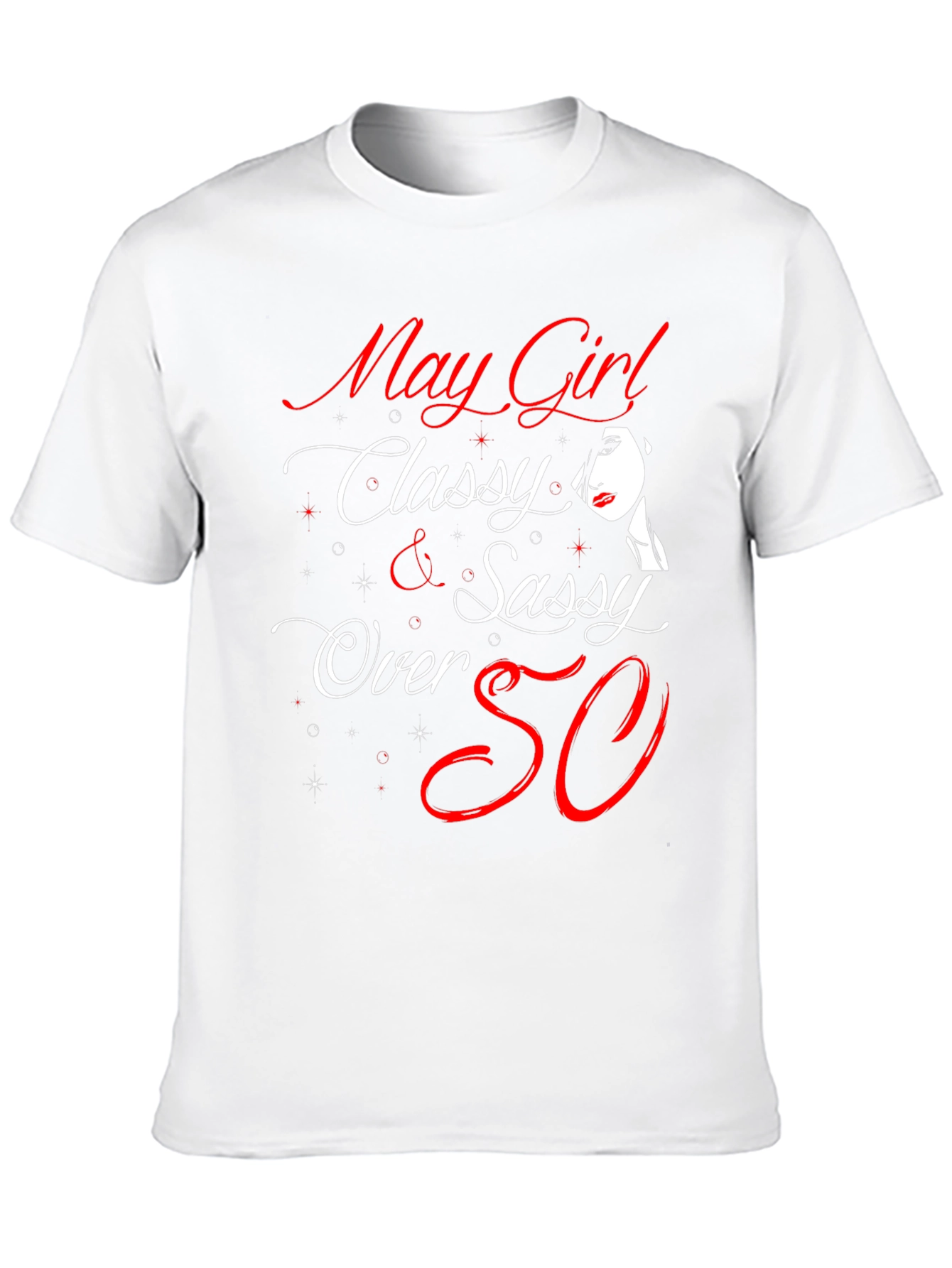 May Girl Classy & Sassy T-Shirt
