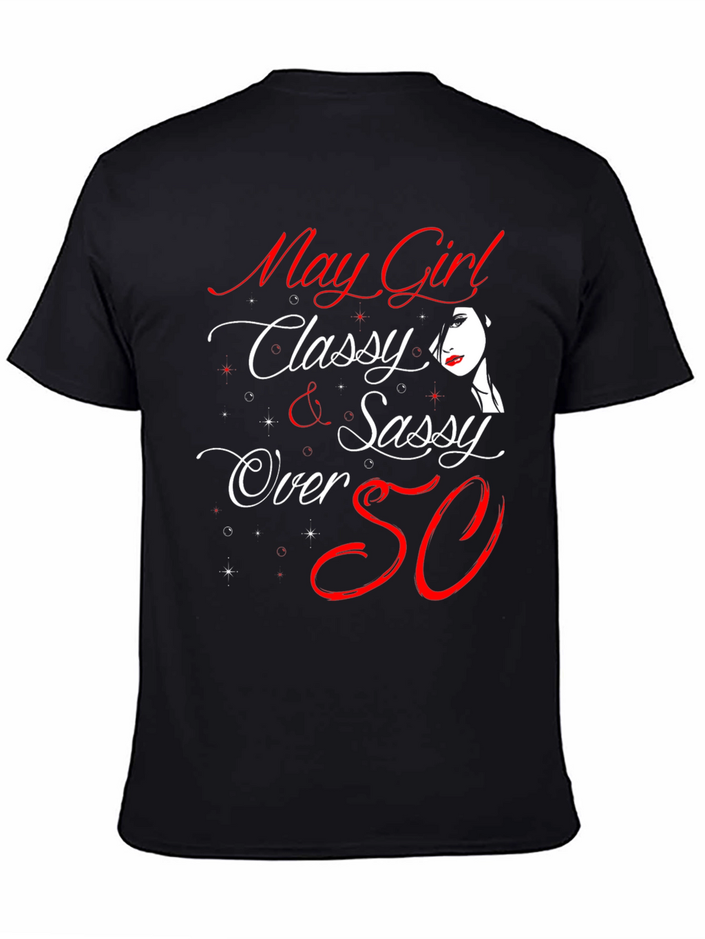 May Girl Classy & Sassy T-Shirt
