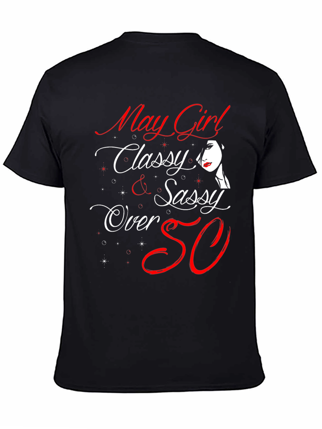 May Girl Classy & Sassy T-Shirt