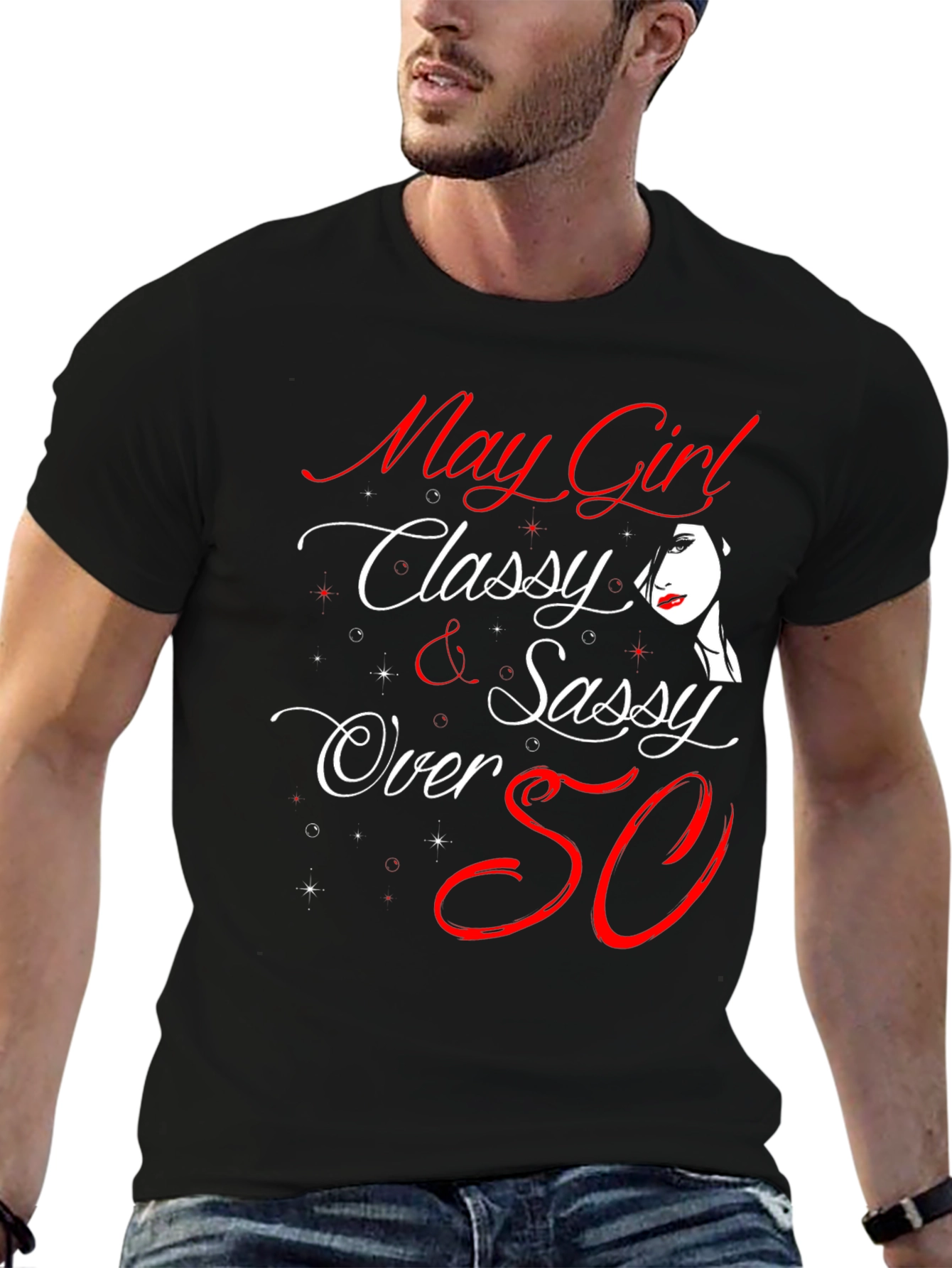May Girl Classy & Sassy T-Shirt