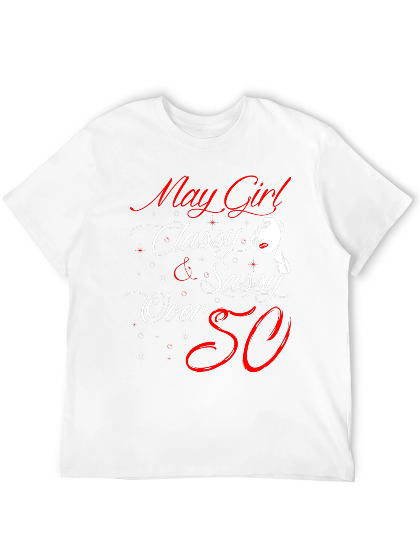 May Girl Classy & Sassy T-Shirt