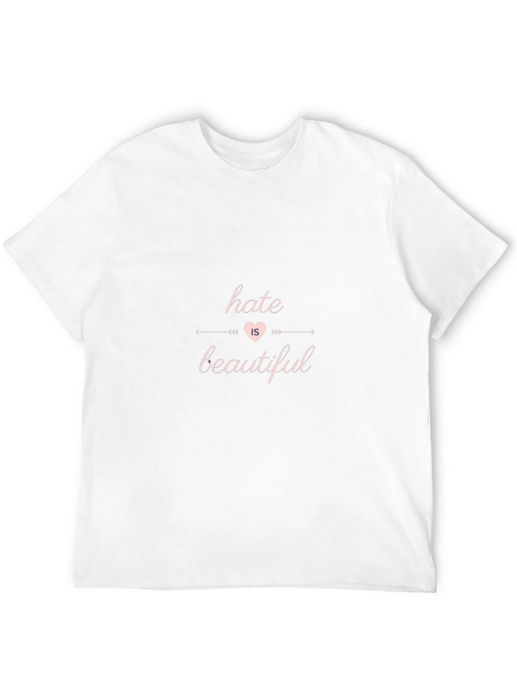 Hate is Beautiful Graphic Print T-Shirt