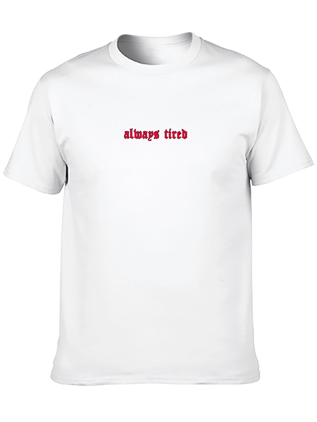 Always Tired Graphic Tee - Black