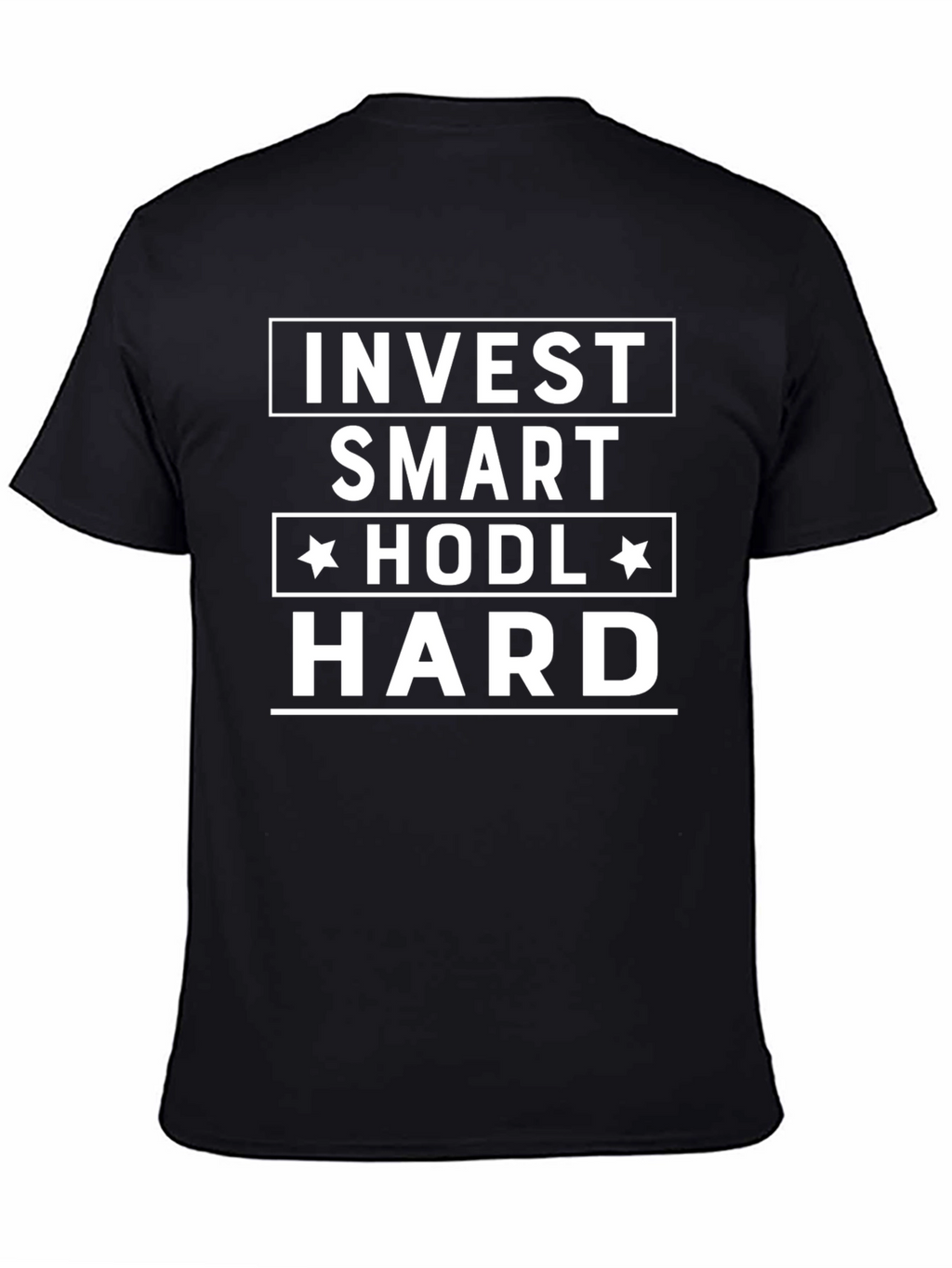 Invest Smart HODL Hard Black T-Shirt