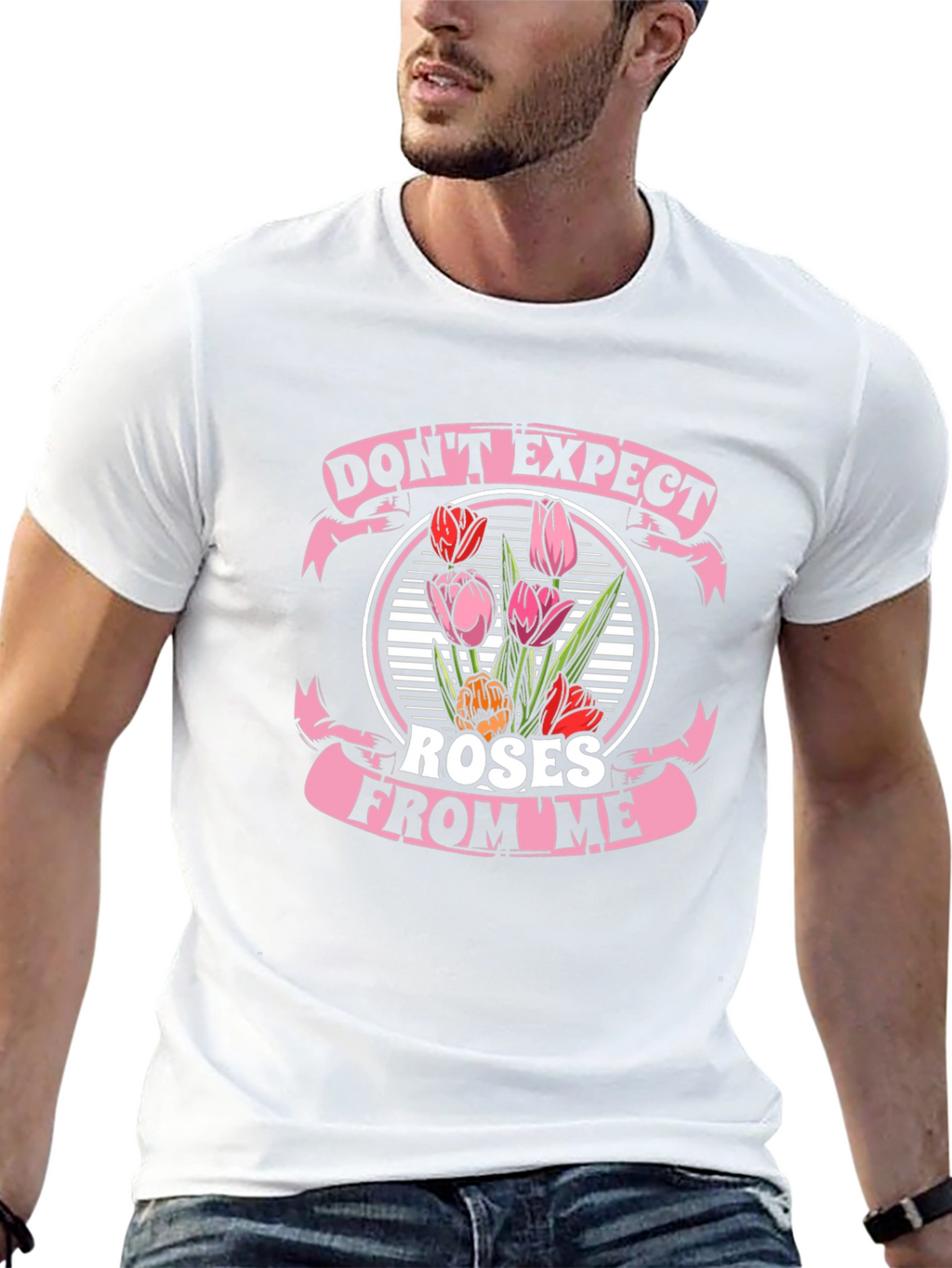 Dont Expect Roses From Me T-Shirt