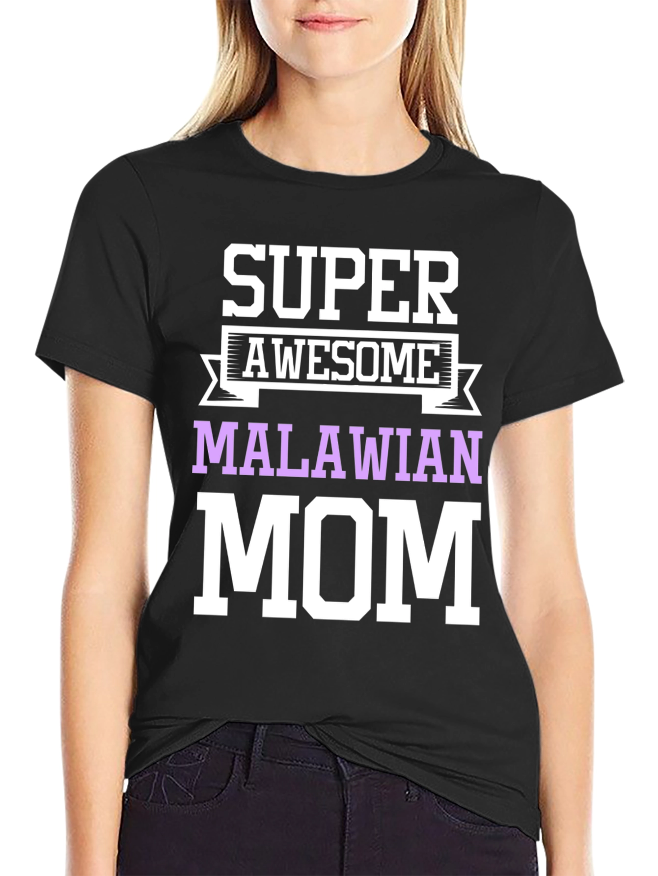 Super Awesome Malawian Mom T-Shirt