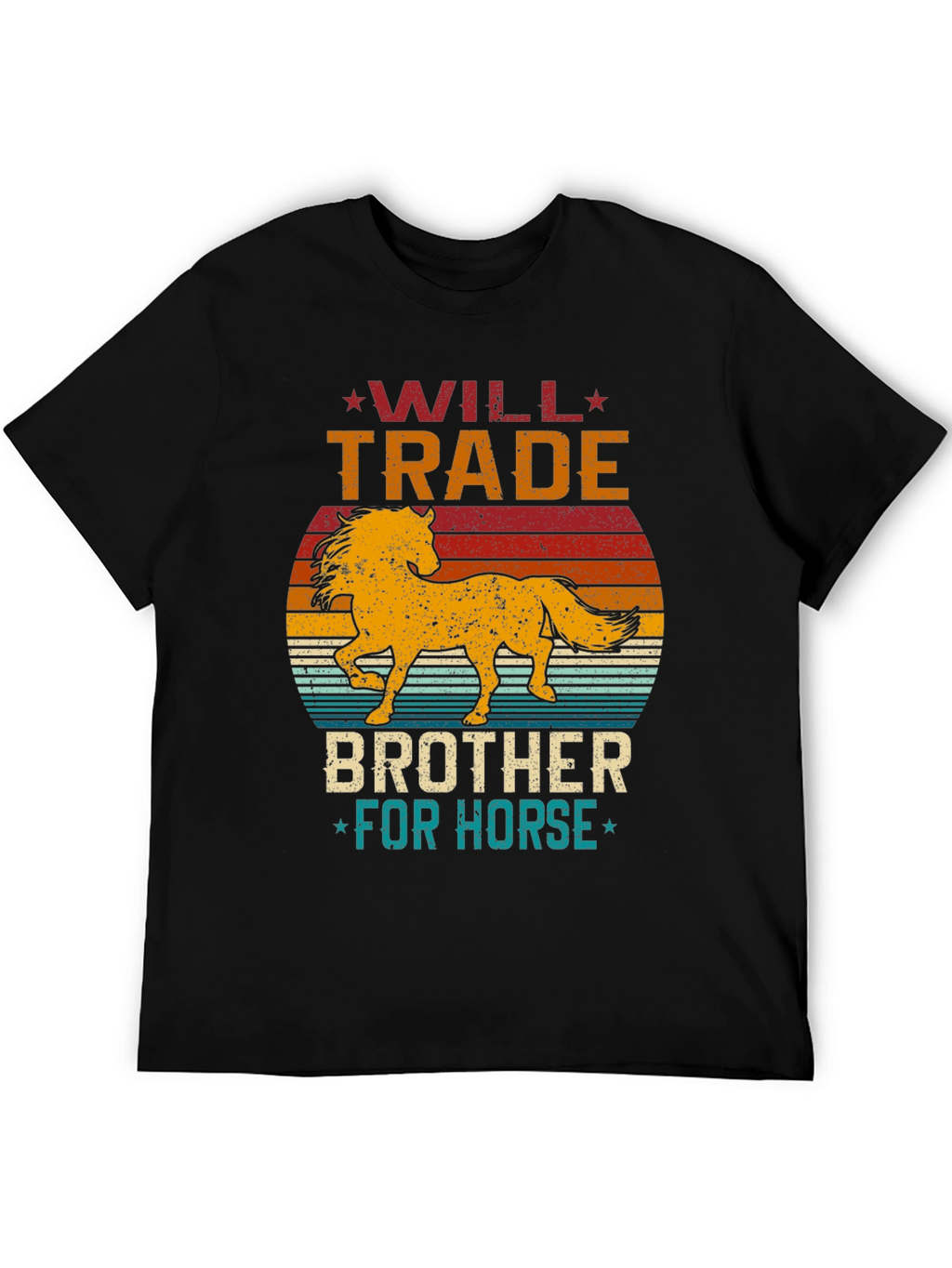 Will Trade Brother for Horse T-Shirt