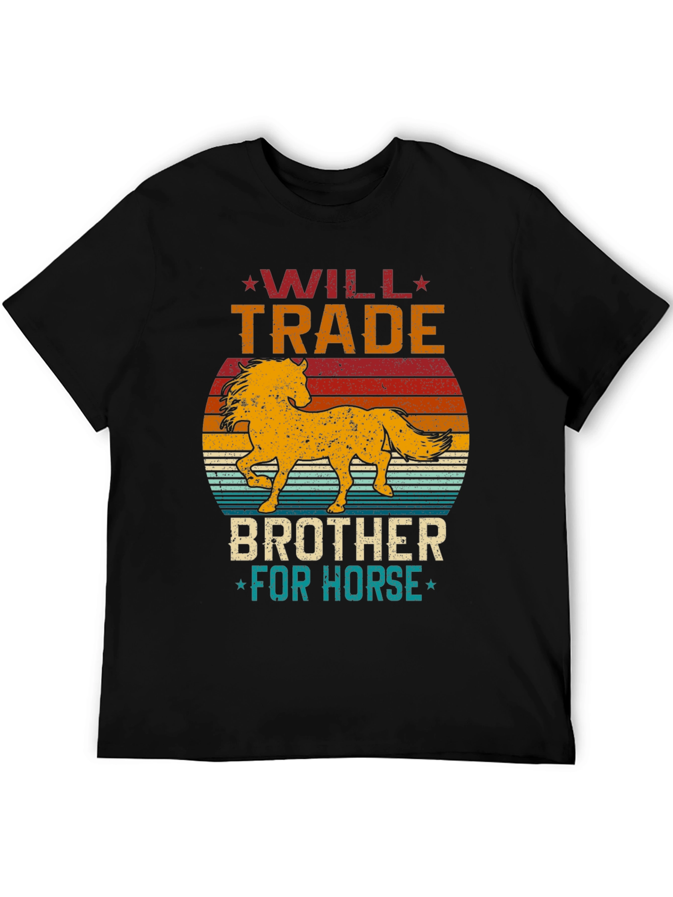 Will Trade Brother for Horse T-Shirt