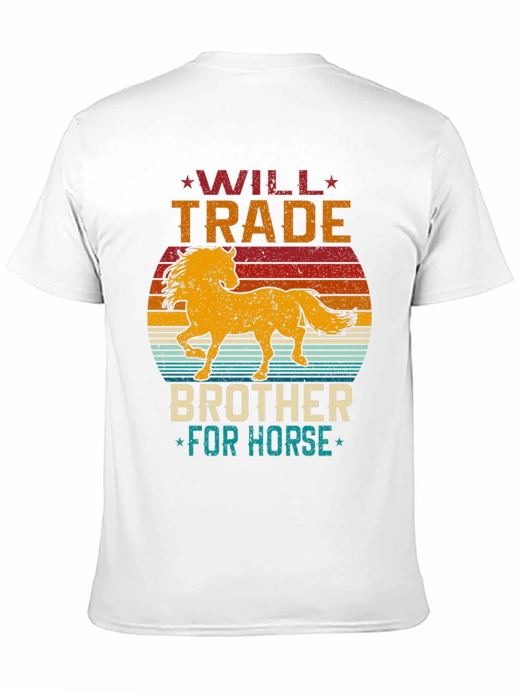 Will Trade Brother for Horse T-Shirt