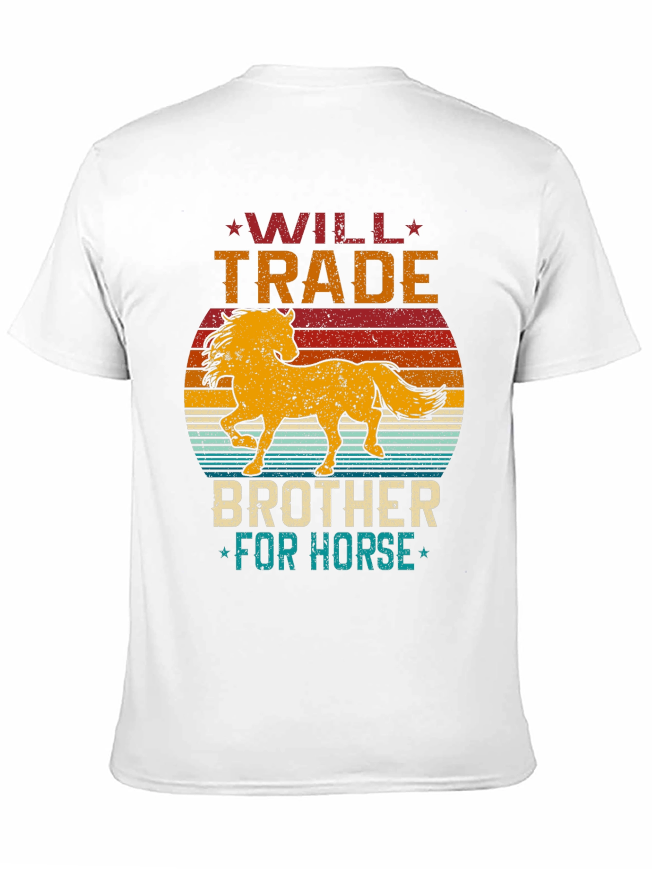 Will Trade Brother for Horse T-Shirt