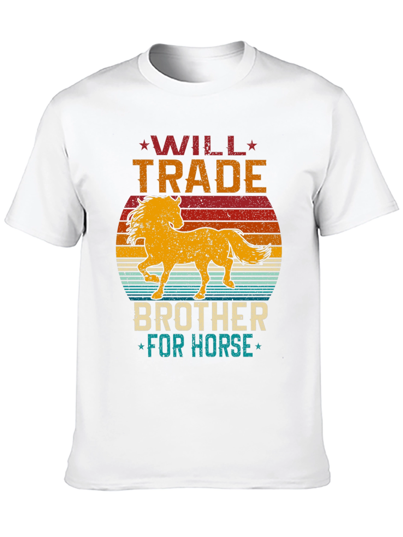 Will Trade Brother for Horse T-Shirt