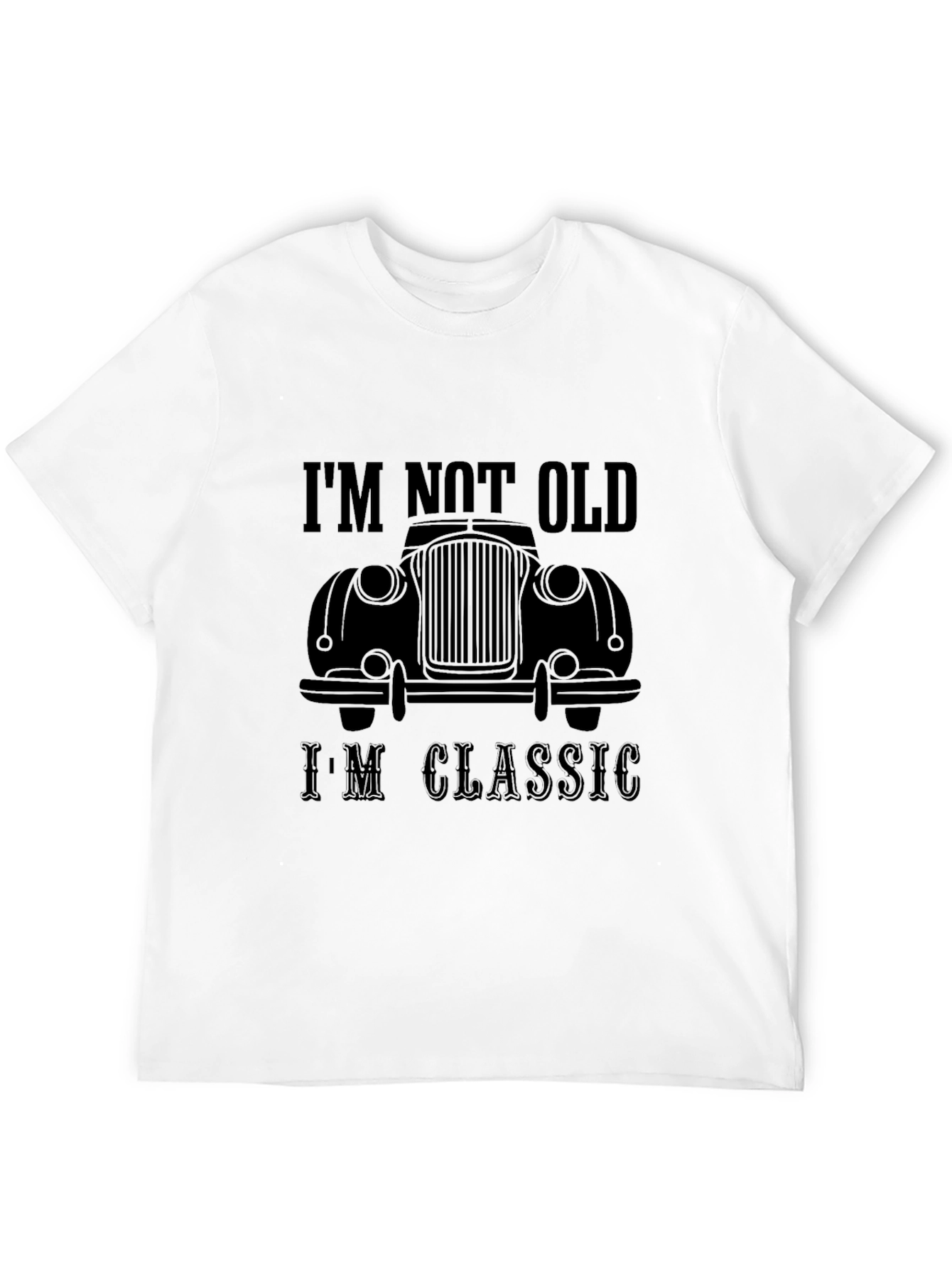Im Not Old Im Classic Car T-Shirt