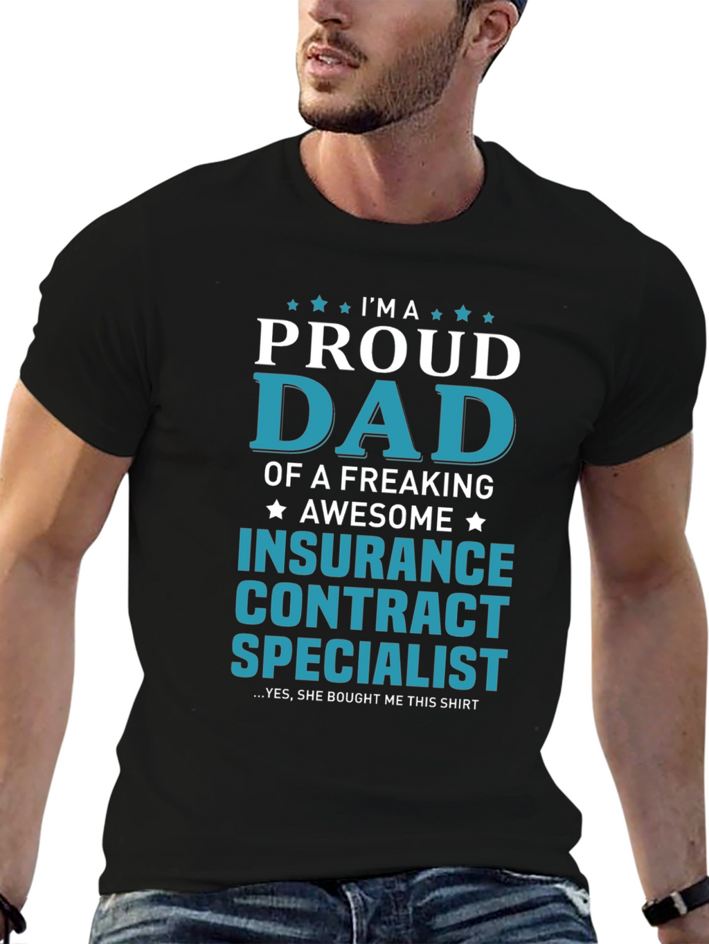 Proud Dad Insurance Contract Specialist Graphic Tee