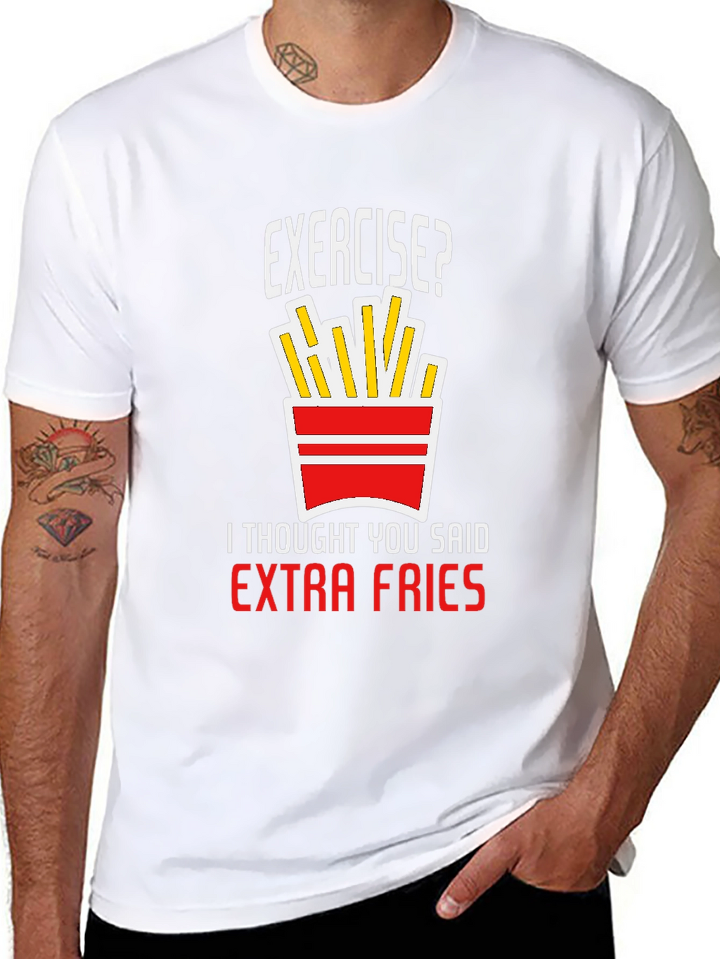 Exercise? Extra Fries T-Shirt - Funny Graphic Tee