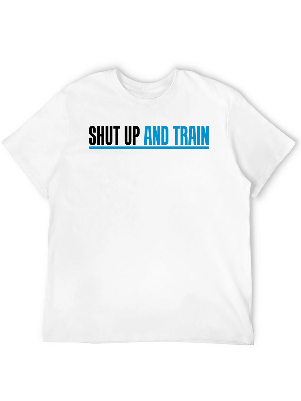 Shut Up and Train Graphic Tee