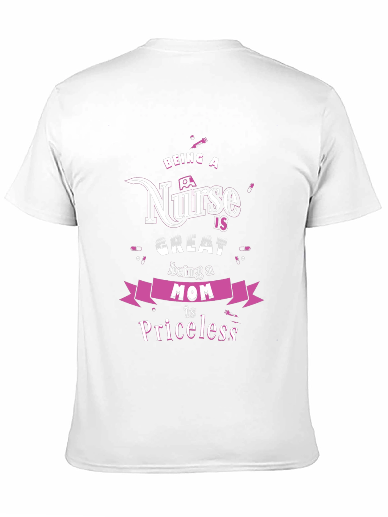 Nurse Mom Priceless Graphic T-Shirt