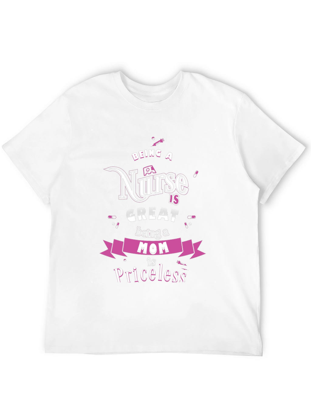 Nurse Mom Priceless Graphic T-Shirt