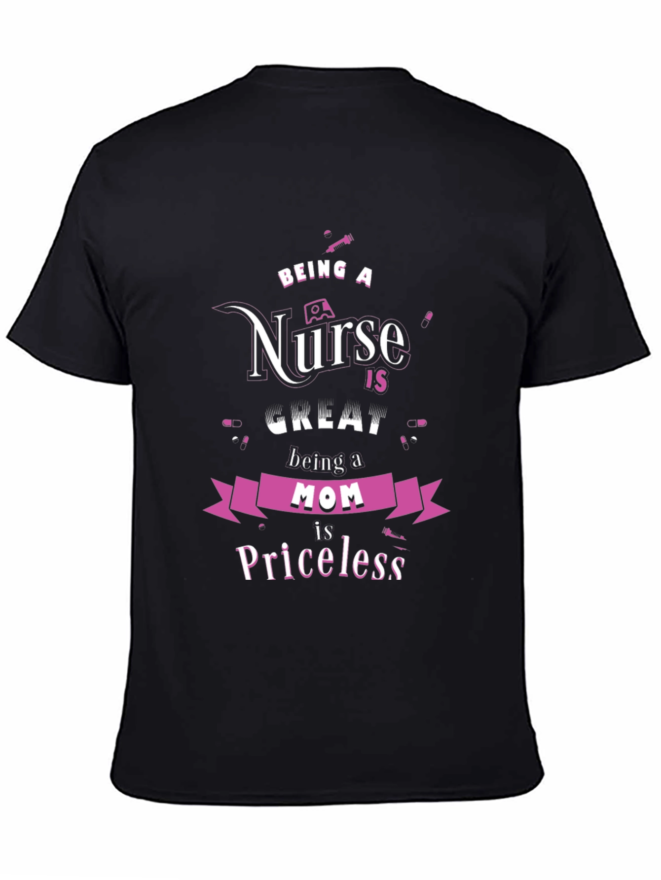 Nurse Mom Priceless Graphic T-Shirt
