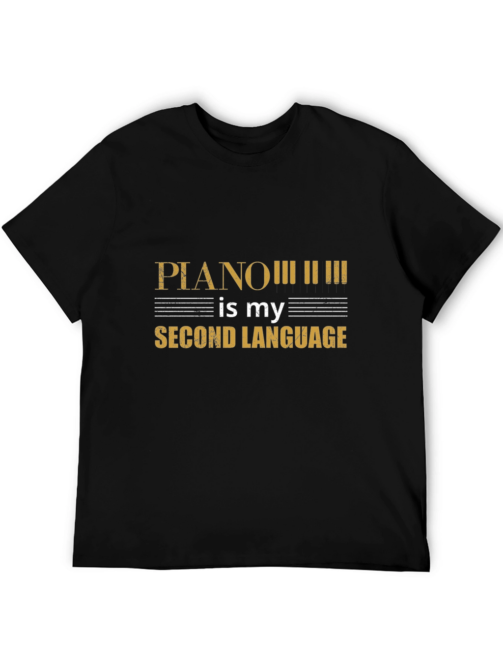 Piano is My Second Language Black T-Shirt