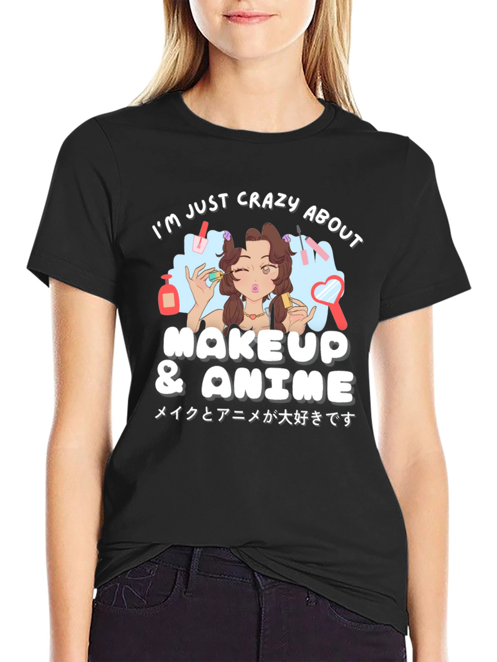 Crazy About Makeup & Anime Black T-Shirt