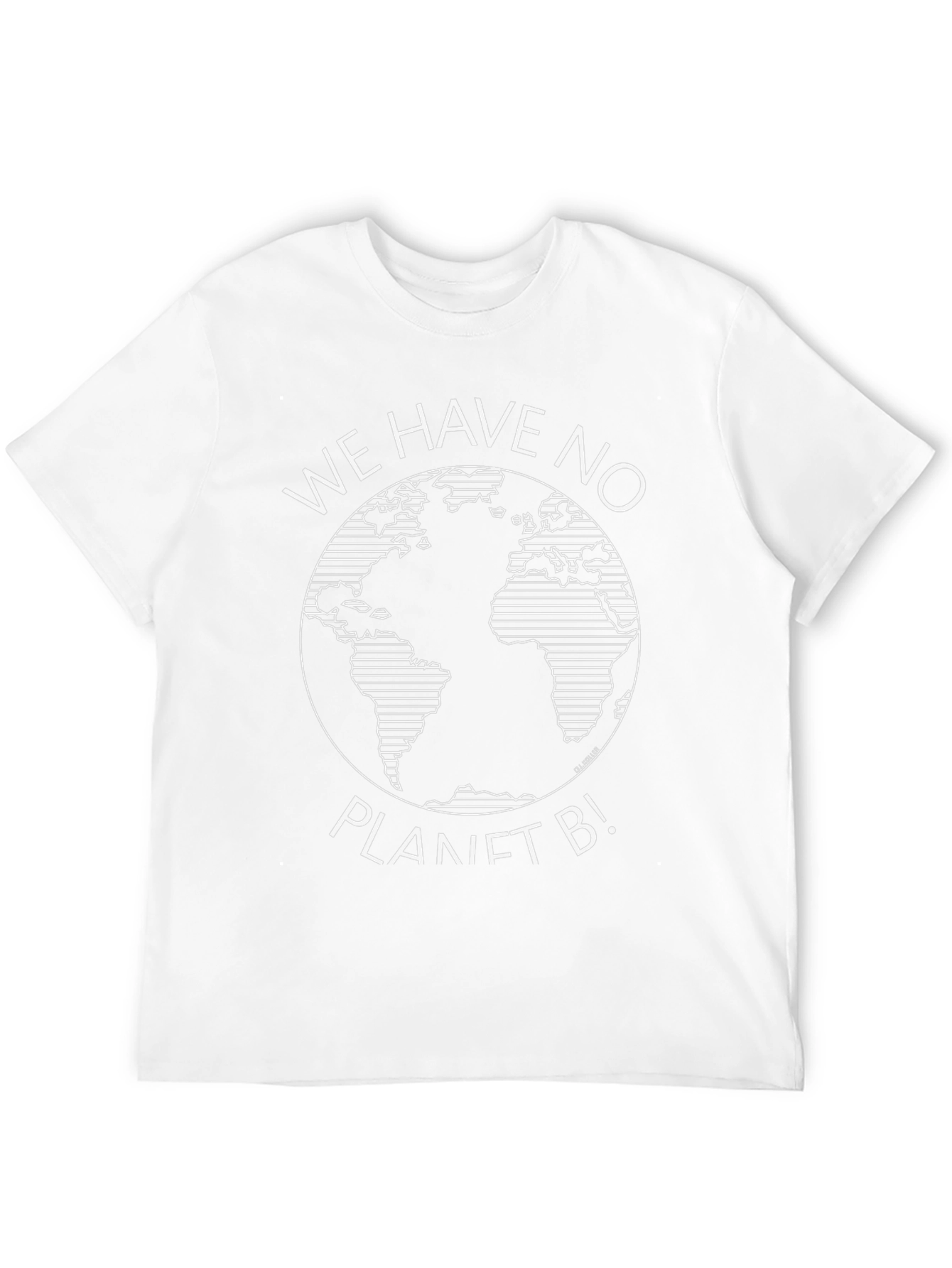 We Have No Planet B Graphic T-Shirt