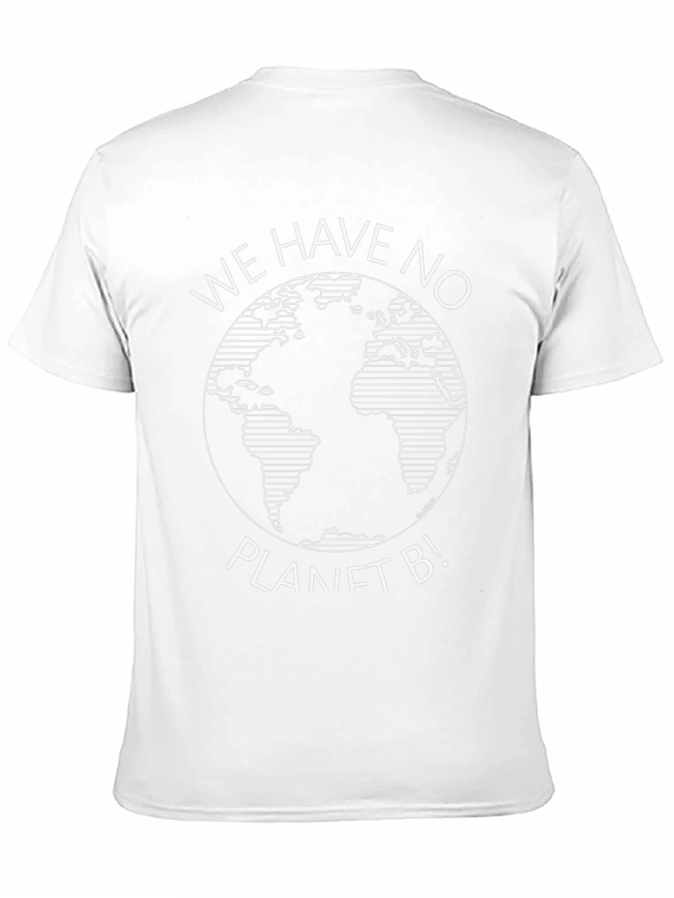 We Have No Planet B Graphic T-Shirt