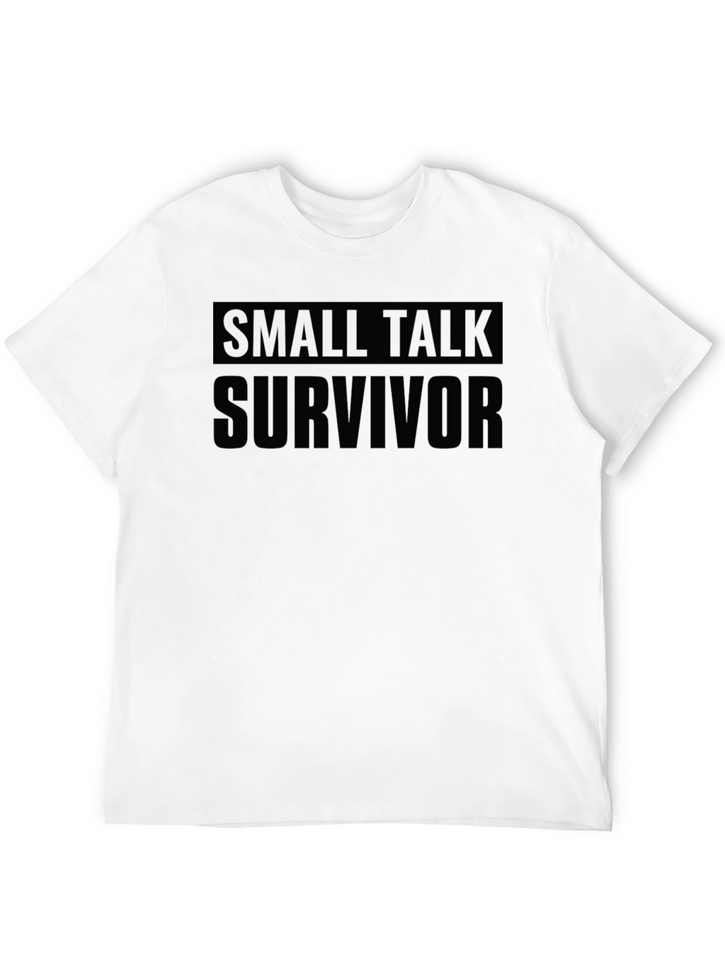 Small Talk Survivor Black T-Shirt