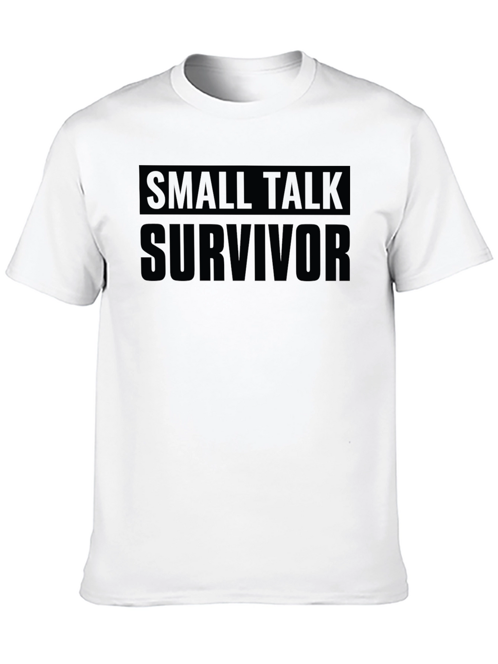 Small Talk Survivor Black T-Shirt