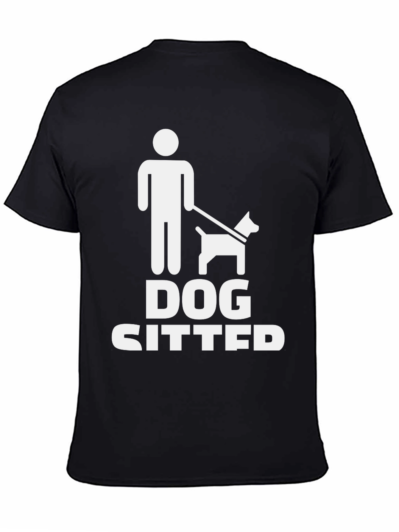 Dog Sitter T-Shirt - Novelty Pet Lover Tee