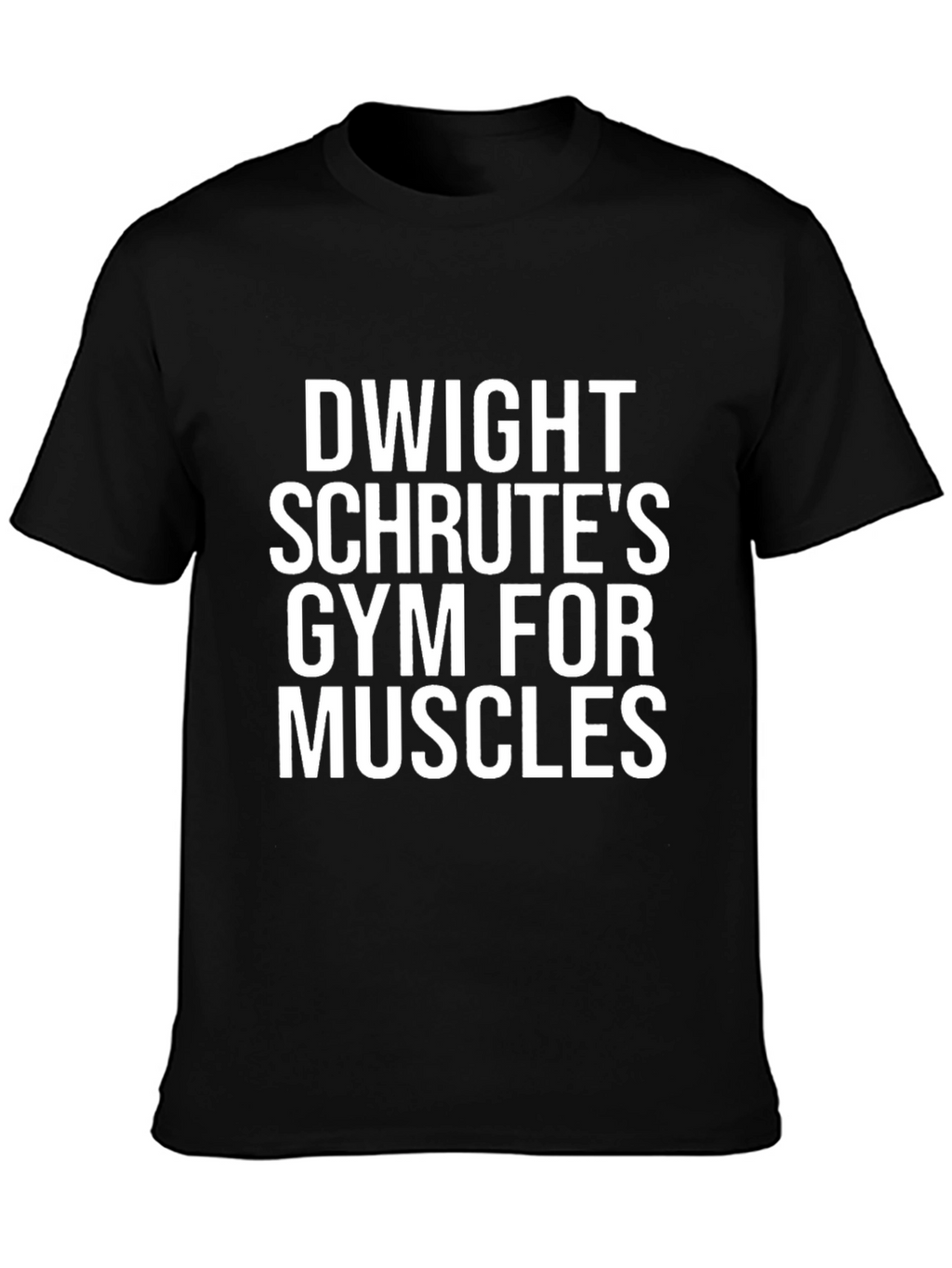 Dwight Schrutes Gym for Muscles T-Shirt