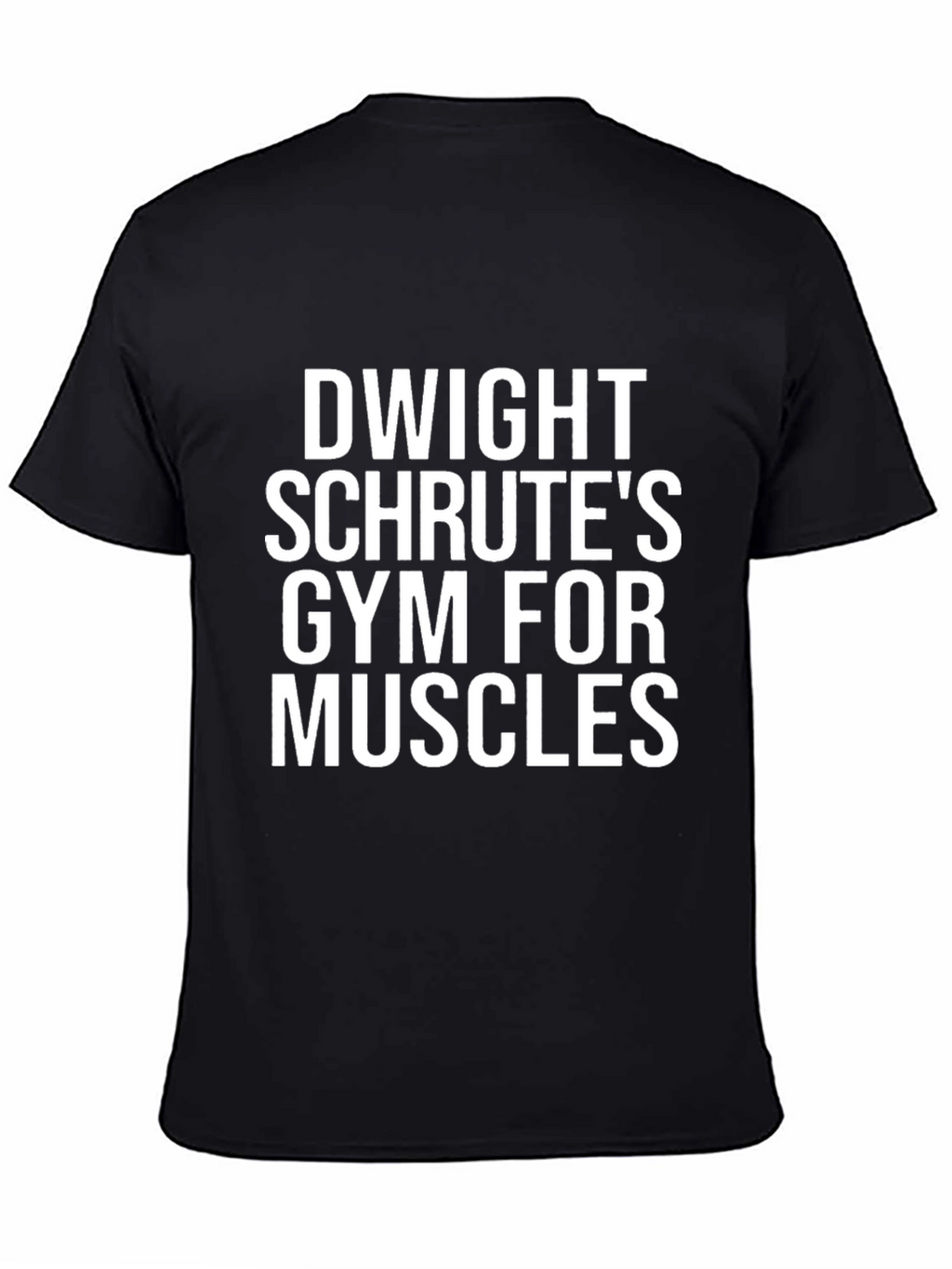 Dwight Schrutes Gym for Muscles T-Shirt