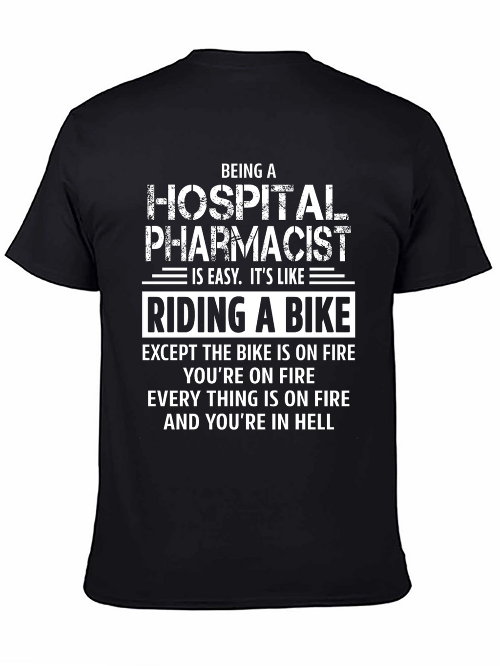 Hospital Pharmacist Riding a Bike T-Shirt