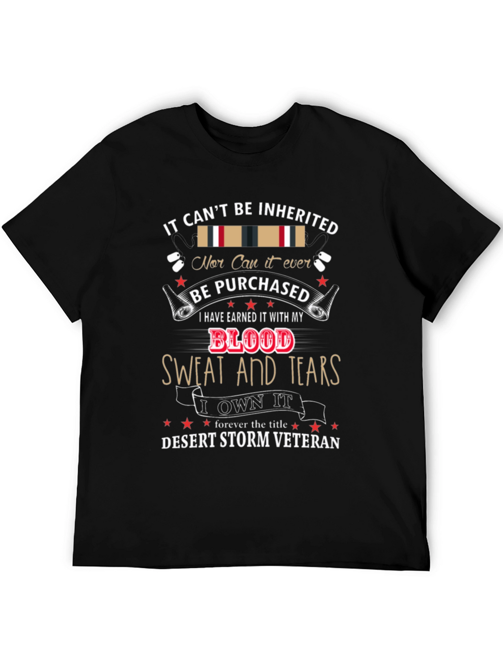 Desert Storm Veteran T-Shirt - Earned Not Given
