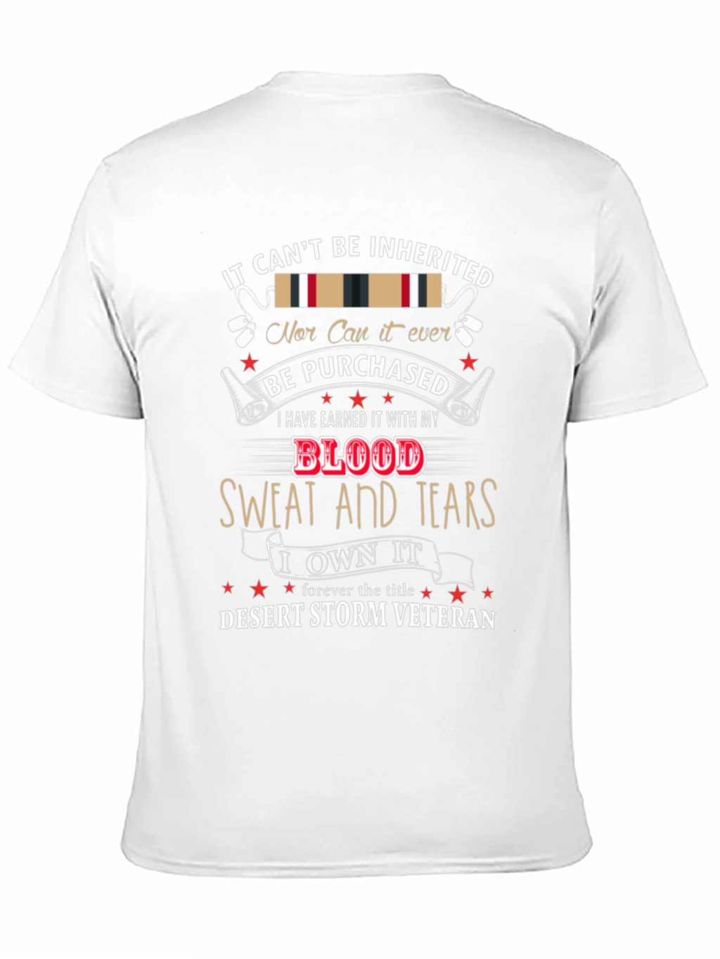 Desert Storm Veteran T-Shirt - Earned Not Given