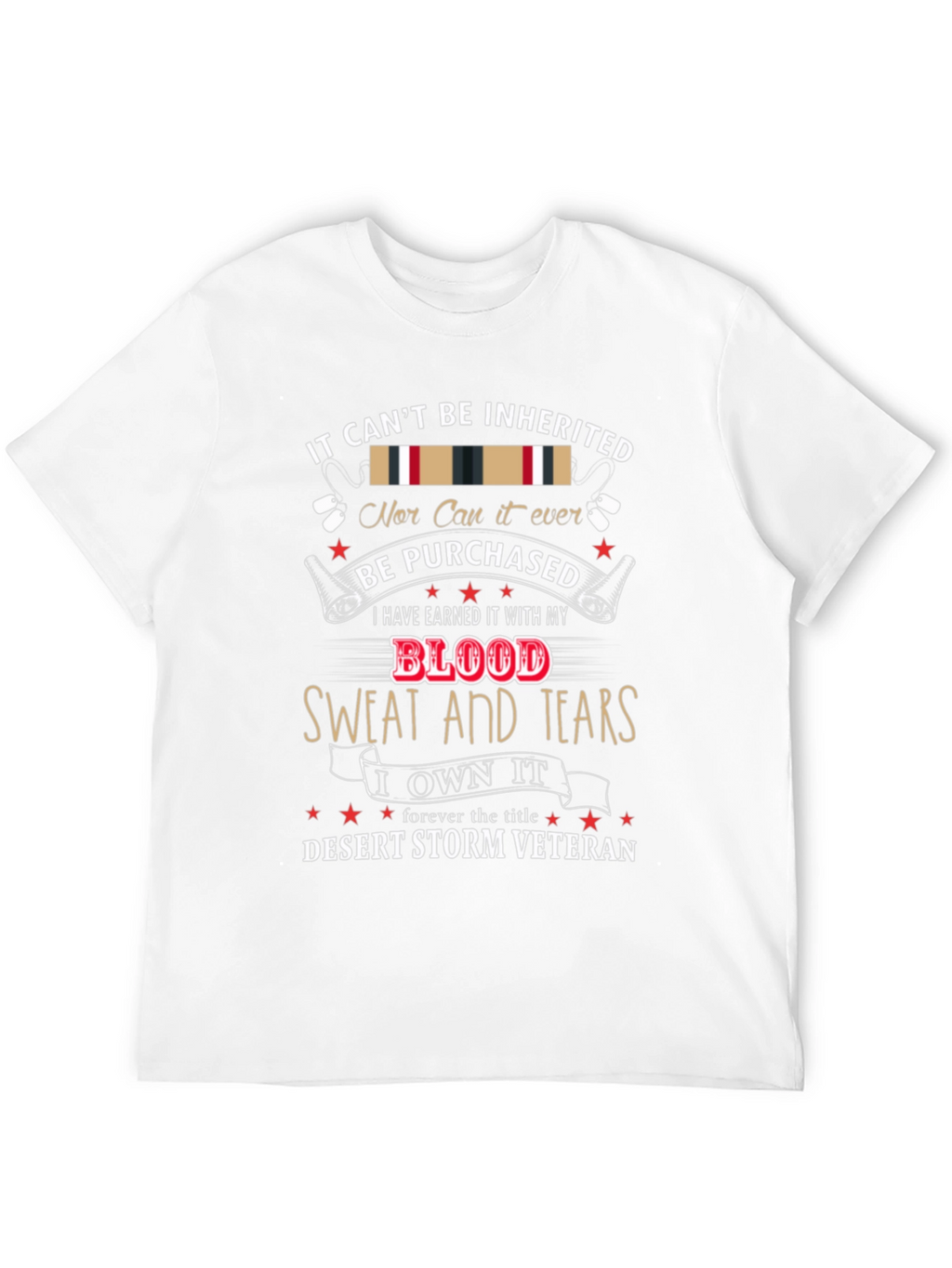 Desert Storm Veteran T-Shirt - Earned Not Given