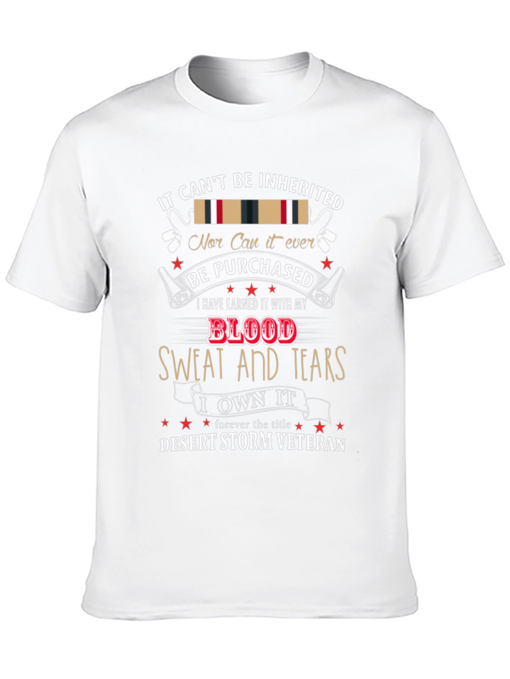 Desert Storm Veteran T-Shirt - Earned Not Given