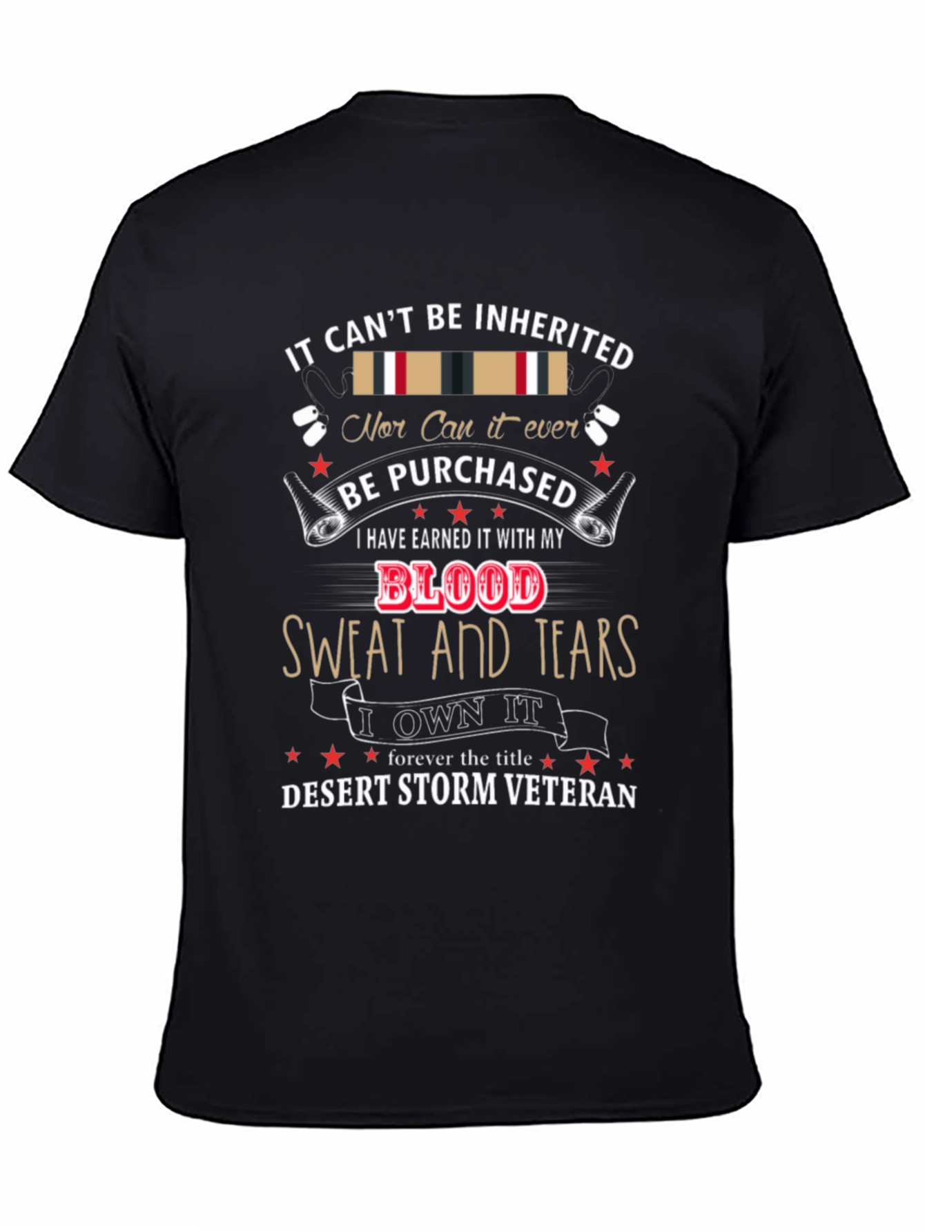 Desert Storm Veteran T-Shirt - Earned Not Given
