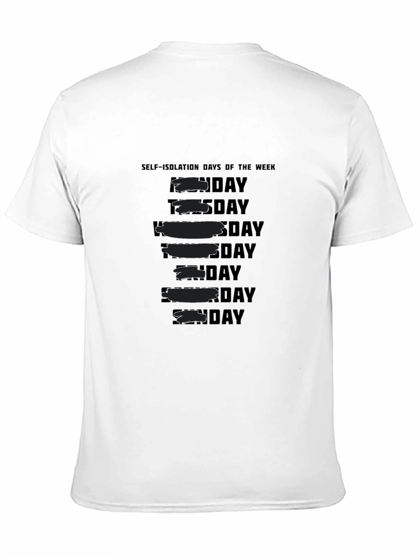 Self-Isolation Days of the Week T-Shirt