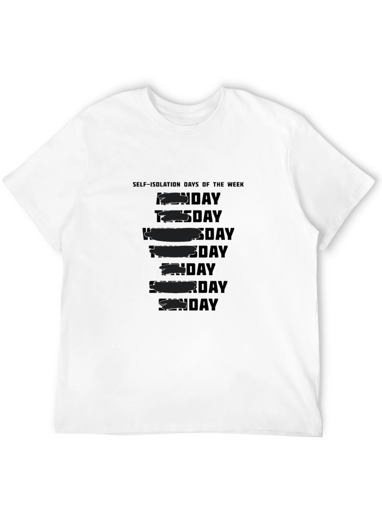 Self-Isolation Days of the Week T-Shirt