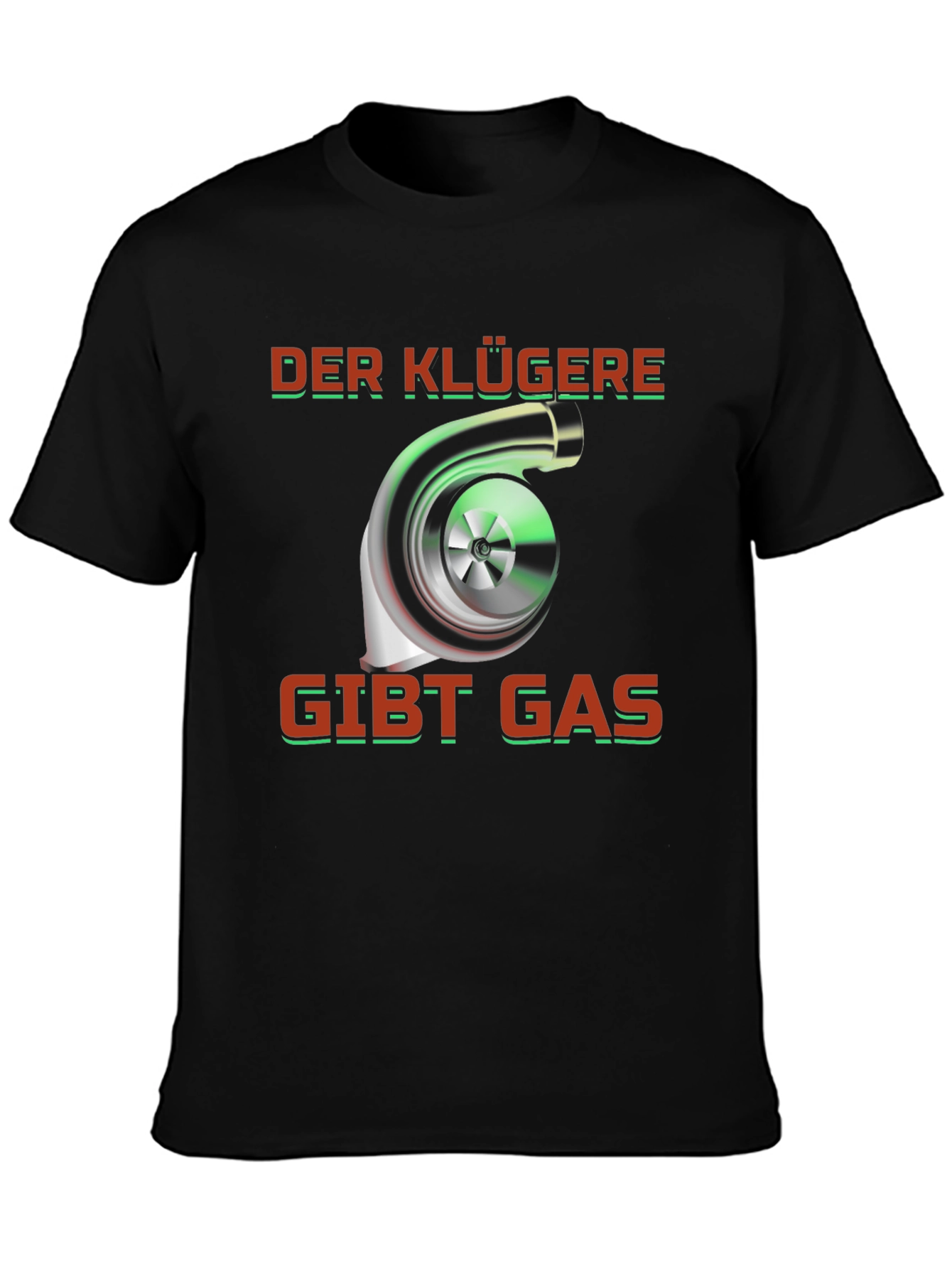 Turbo Engine T-Shirt - Der Klügere Gibt Gas