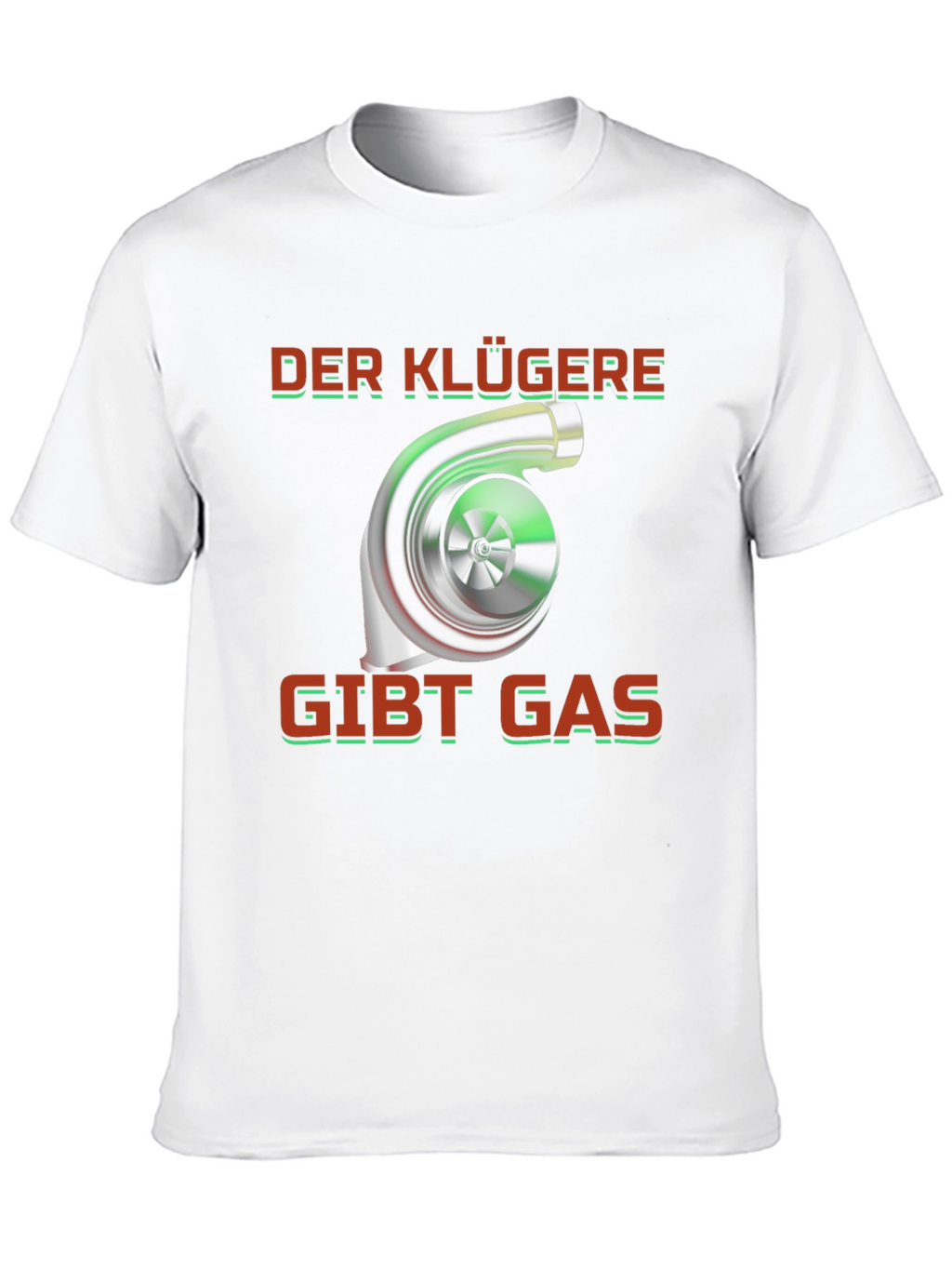 Turbo Engine T-Shirt - Der Klügere Gibt Gas