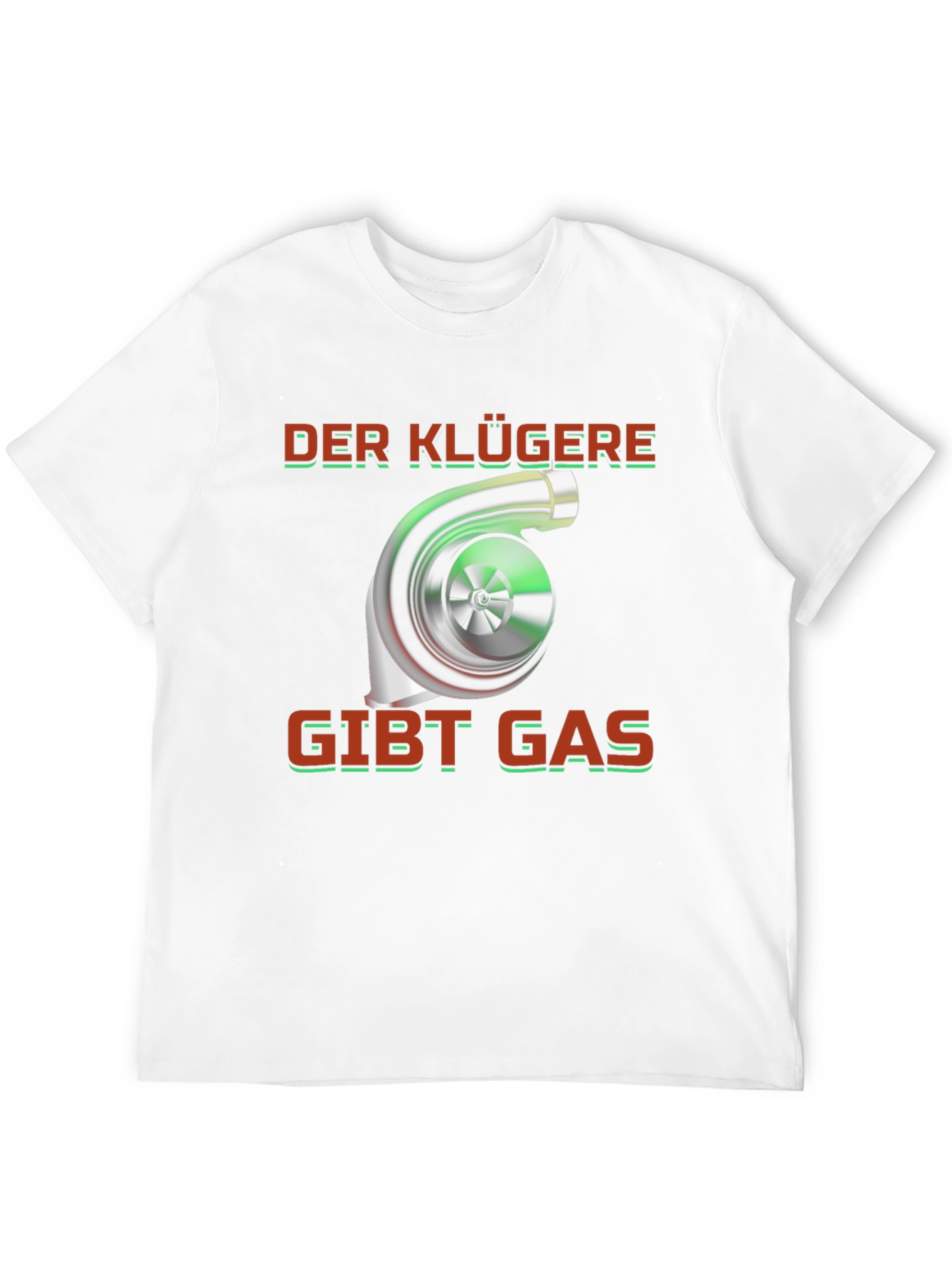 Turbo Engine T-Shirt - Der Klügere Gibt Gas