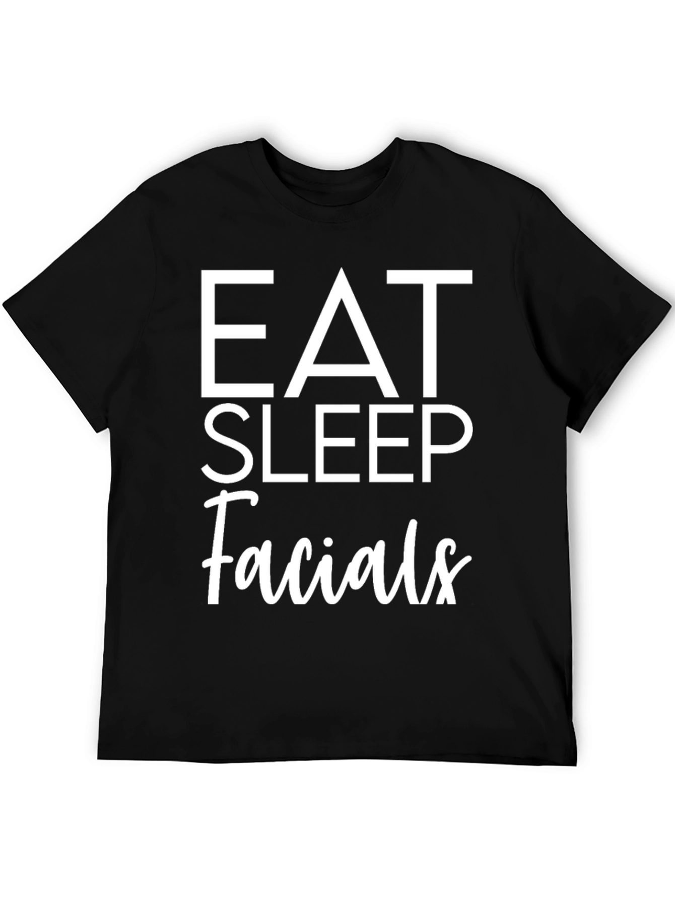 Eat Sleep Facials Graphic Tee - Black